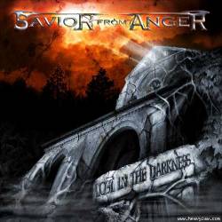 Savior From Anger : Lost in the Darkness